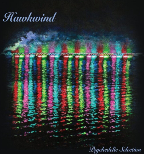 Hawkwind Psychedelic Selection CD Hawkwind Psychedelic Selection CD