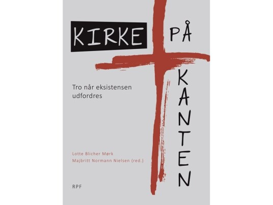 Kirke På Kanten | Lotte Blicher Mørk Og Majbritt Normann Nielsen (Red.) | Språk: Dansk