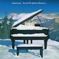 Supertramp - Even In The Quietest Moments Supertramp - Even In The Quietest Moments