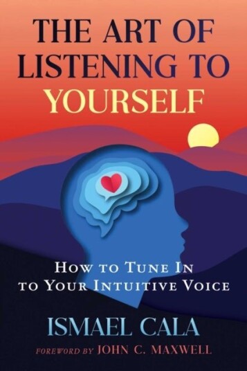 The Art of Listening to Yourself The Art of Listening to Yourself