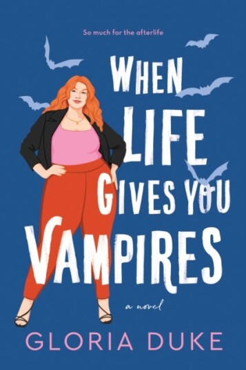When Life Gives You Vampires Av Gloria Duke