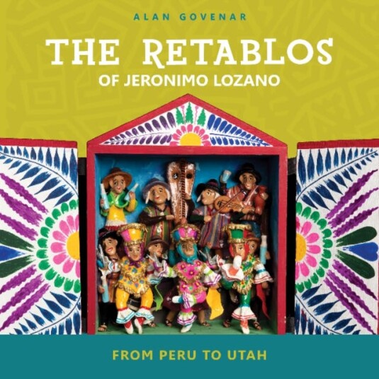 The Retablos Of Jeronimo Lozano Av Alan Govenar