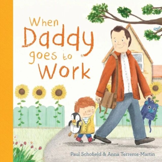 When Daddy Goes To Work Av Paul Schofield When Daddy Goes To Work Av Paul Schofield