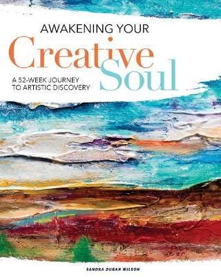 Awakening Your Creative Soul A 52Week Journey to Artistic Discovery Awakening Your Creative Soul A 52Week Journey to Artistic Discovery