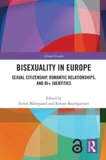 Bisexuality in Europe  Sexual Citizenship, Romantic Relationships, and Bi+ Identities