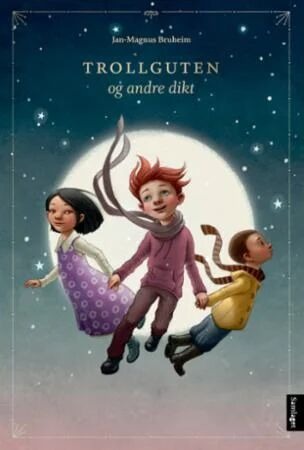 Trollguten Og Andre Dikt Av Jan-Magnus Bruheim