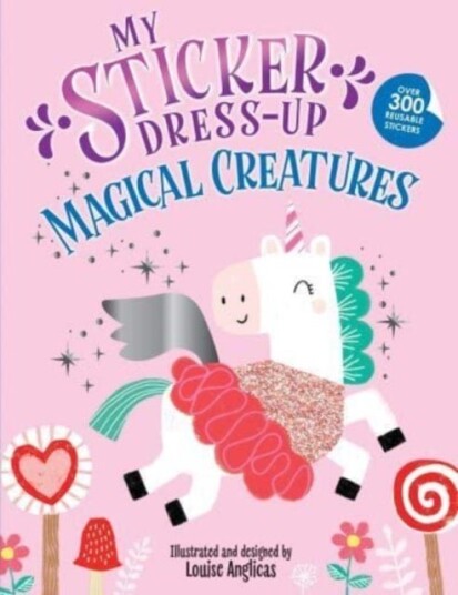 My Sticker Dress-Up: Magical Creatures My Sticker Dress-Up: Magical Creatures