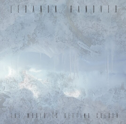 Lebanon Hanover  The World Is Getting Colder  LP/Vinyl
