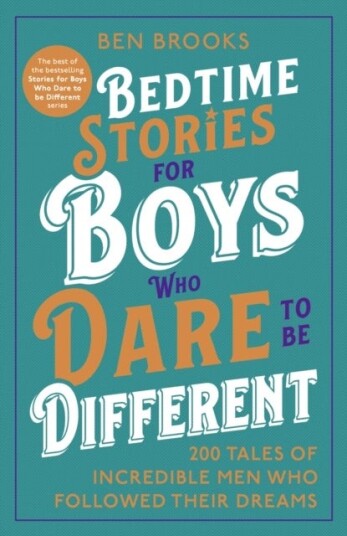 Bedtime Stories for Boys Who Dare to be Different Bedtime Stories for Boys Who Dare to be Different