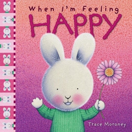 When I'm Feeling Happy When I'm Feeling Happy