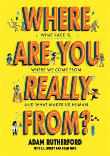 Where Are You Really From? Av Adam Rutherford