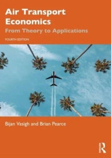 Air Transport Economics Av Bijan Vasigh, Brian Pearce