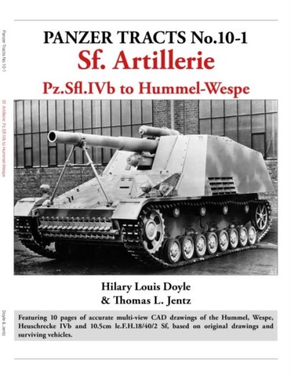 Panzer Tracts No.10-1: Sf Artillerie Av Hilary Doyle, Thomas Jentz Panzer Tracts No.10-1: Sf Artillerie Av Hilary Doyle, Thomas Jentz