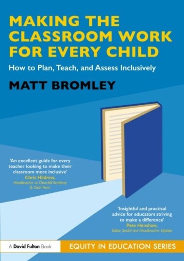Making the Classroom Work for Every Child Making the Classroom Work for Every Child