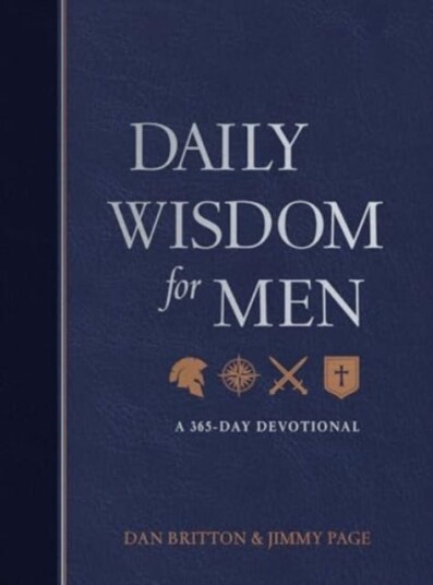 Daily Wisdom for Men A 365Day Devotional Daily Wisdom for Men A 365Day Devotional