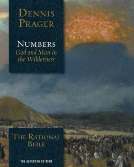 The Rational Bible: Numbers God and Man in the Wilderness The Rational Bible: Numbers God and Man in the Wilderness