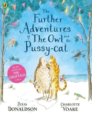 The Further Adventures Of The Owl And The Pussy-Cat Av Julia Donaldson The Further Adventures Of The Owl And The Pussy-Cat Av Julia Donaldson
