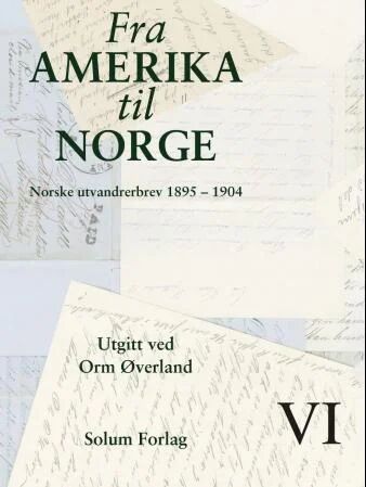 Fra Amerika Til Norge. Bd. 6