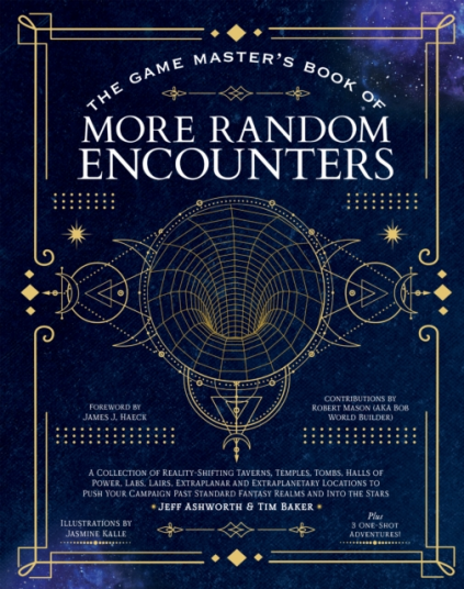 The Game Master's Book of More Random Encounters A Collection of RealityShifting Taverns Temples Tombs Labs Lairs Extraplanar and Even Extraplanetary Locations to Push Your Campaign The Game Master's Book of More Random Encounters A Collection of RealityShifting Taverns Temples Tombs Labs Lairs Extraplanar and Even Extraplanetary Locations to Push Your Campaign