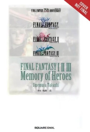 Final Fantasy I * Ii * Iii: Memory Of Heroes Av Takashi Umemura Final Fantasy I * Ii * Iii: Memory Of Heroes Av Takashi Umemura