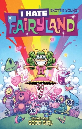 I Hate Fairyland Volume 3: Good Girl Av Skottie Young I Hate Fairyland Volume 3: Good Girl Av Skottie Young