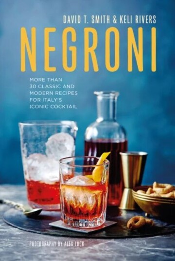 Negroni Av David T. Smith, Keli Rivers