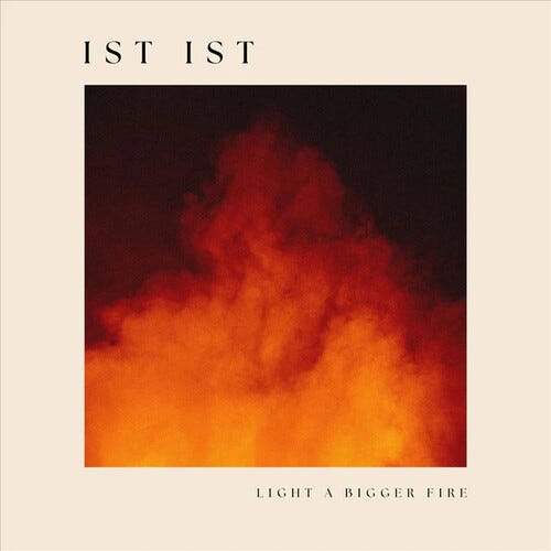 Ist Ist Light A Bigger Fire LP/Vinyl Ist Ist Light A Bigger Fire LP/Vinyl