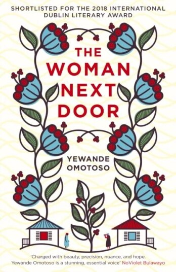 The Woman Next Door Av Yewande Omotoso The Woman Next Door Av Yewande Omotoso