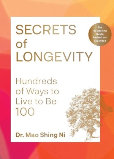 Secrets of Longevity, 2nd edition Secrets of Longevity, 2nd edition