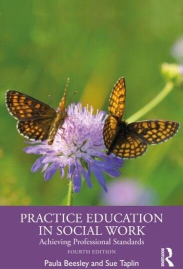 Practice Education in Social Work Practice Education in Social Work