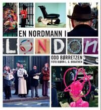En Nordmann I London Av Odd Børretzen En Nordmann I London Av Odd Børretzen