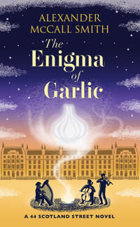 The Enigma Of Garlic Av Alexander Mccall Smith The Enigma Of Garlic Av Alexander Mccall Smith