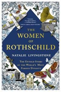 The Women Of Rothschild Av Natalie Livingstone