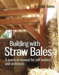 Building With Straw Bales Av Barbara Jones