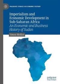 Mollan Simon Imperialism and Economic Development in Sub-Saharan Africa