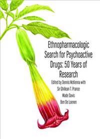McKenna Dennis Ethnopharmacologic Search for Psychoactive Drugs