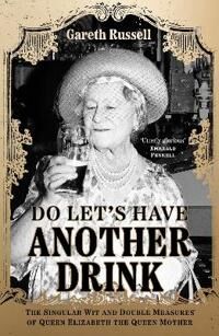 Do Let¿s Have Another Drink Av Gareth Russell