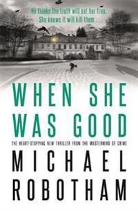 When She Was Good Av Michael Robotham