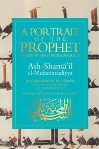 atTirmidhi, Imam Muhammad ibn Isa A Portrait of a Prophet atTirmidhi, Imam Muhammad ibn Isa A Portrait of a Prophet