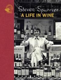 Steven Spurrier: A Life In Wine Av Steven Spurrier Steven Spurrier: A Life In Wine Av Steven Spurrier