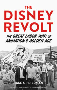 Disney Friedman, Jake S. The Disney Revolt (164160719X)
