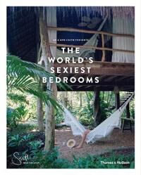 Mr & Mrs Smith Presents The World'S Sexiest Bedrooms Av Mr & Mrs Smith (Sarah Jappy)