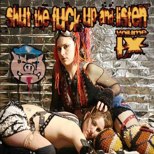 Shut The Fuck Up & Listen 9