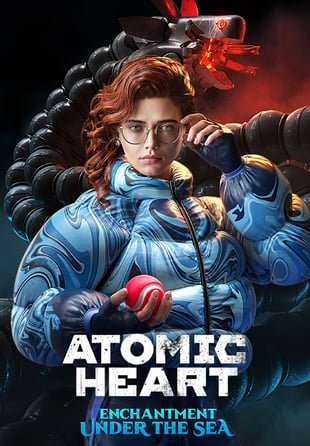 Atomic Heart Enchantment Under the Sea