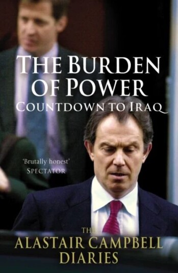 The Burden Of Power Av Alastair Campbell