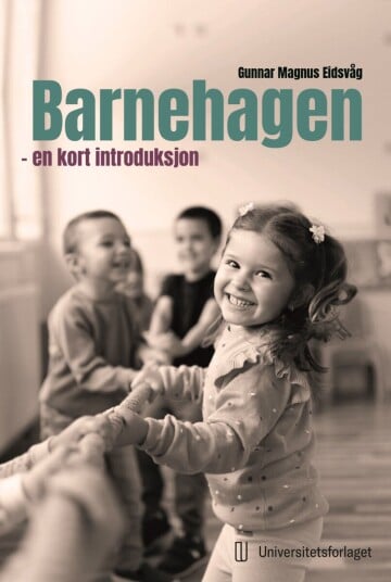 Barnehagen en kort introduksjon