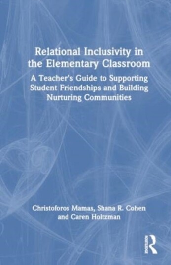 Relational Inclusivity in the Elementary Classroom