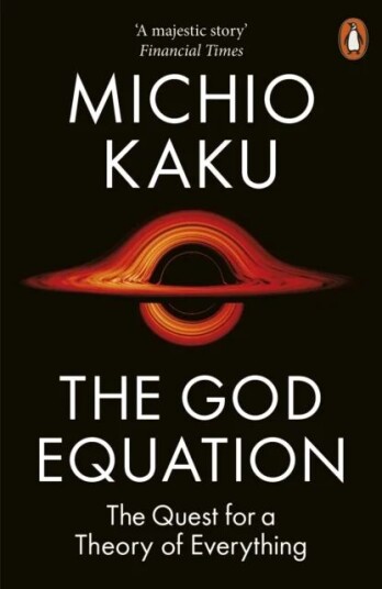The God Equation Av Michio Kaku The God Equation Av Michio Kaku