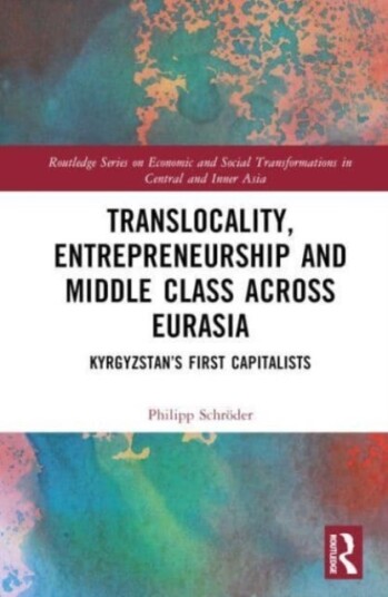 Translocality Entrepreneurship and Middle Class Across Eurasia Translocality Entrepreneurship and Middle Class Across Eurasia