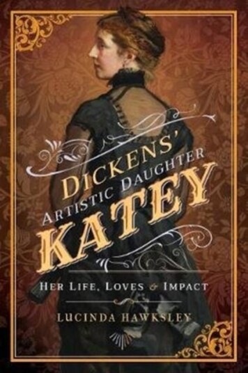 Dickens' Artistic Daughter Katey Dickens' Artistic Daughter Katey